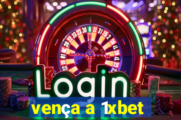 vença a 1xbet